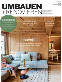 Umbauen + Renovieren (Schweiz) - Nr 03 2024