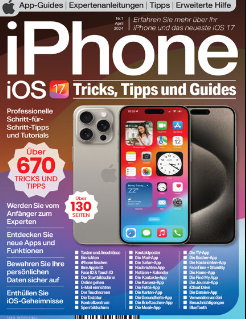 IPhone Und IOS 17 Tricks, Tipps Und Guides - Nr 01 April 2024