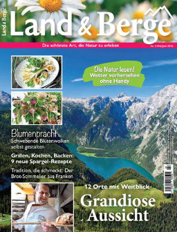 Land & Berge - Nr 03 Mai Juni 2024