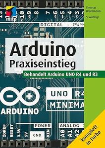 Arduino: Praxiseinstieg