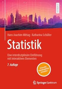 Statistik: Eine interdisziplinäre Einführung mit interaktiven Elementen, 7. Auflage