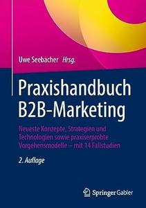 Praxishandbuch B2B-Marketing, 2. Auflage