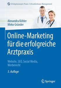 Online-Marketing für die erfolgreiche Arztpraxis, 3. Auflage